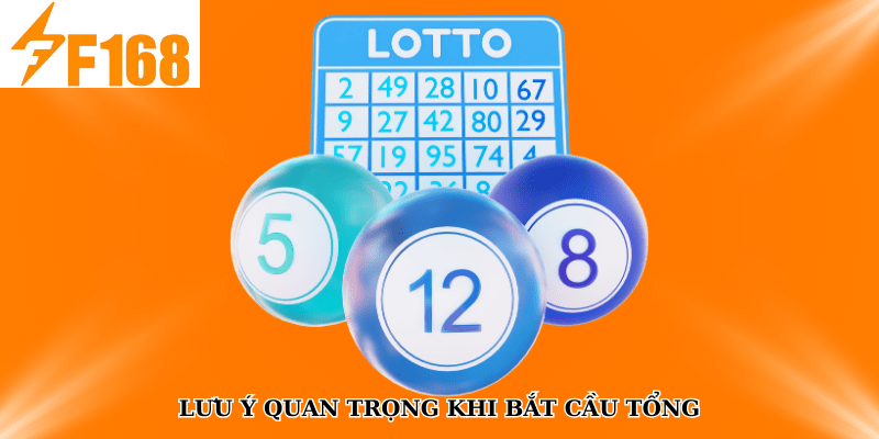 Kinh Nghiệm Bắt Cầu Lô Theo Tổng Giải Đặc Biệt Tại F168 7 Lưu ý quan trọng khi bắt cầu tổng